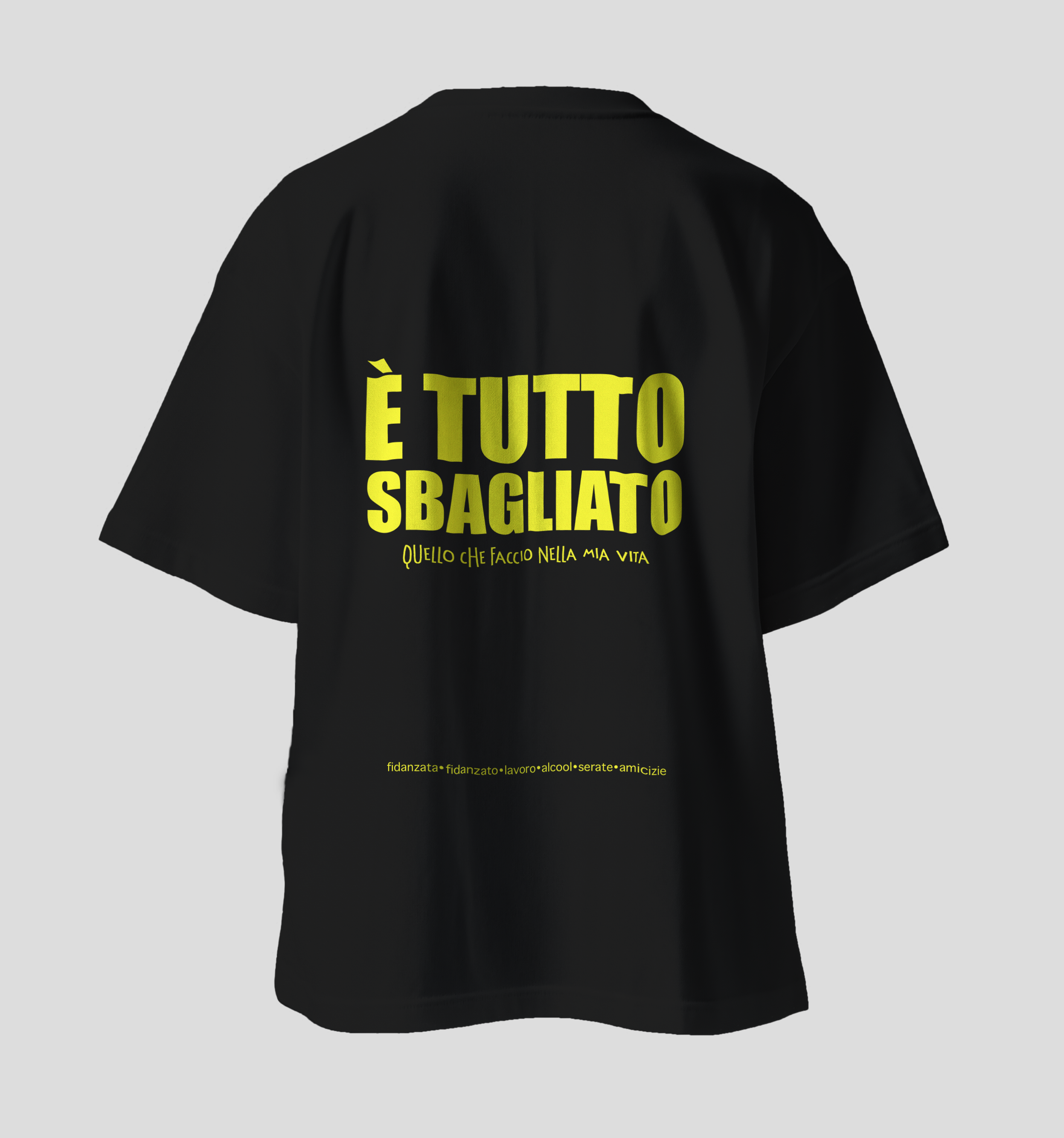T-Shirt "È tutto sbagliato"
