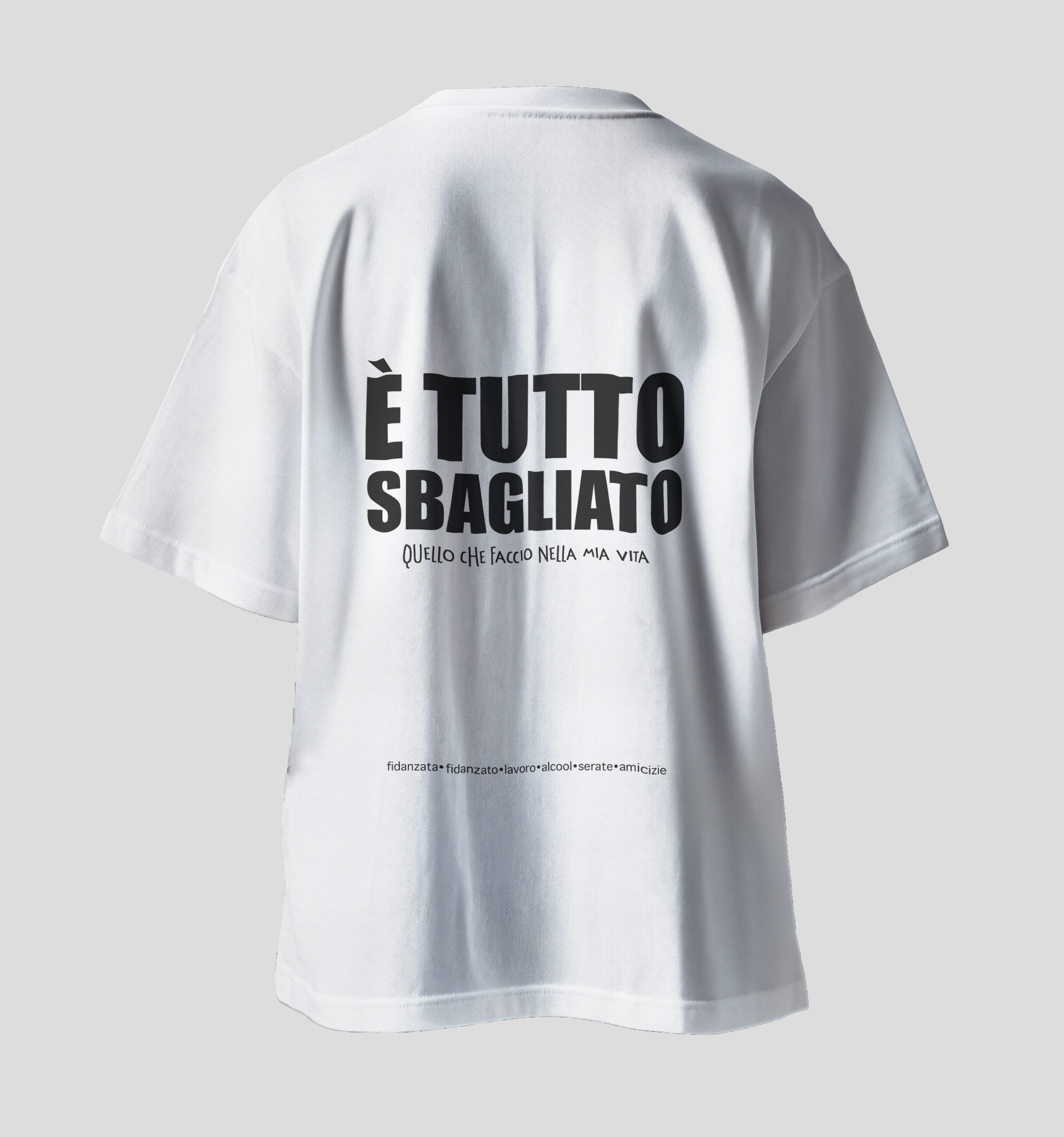 T-Shirt "È tutto sbagliato"